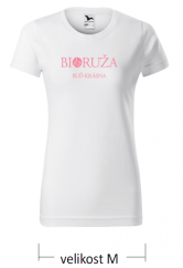 Dámske tričko - biele - Buď krásna - Bioruža - M