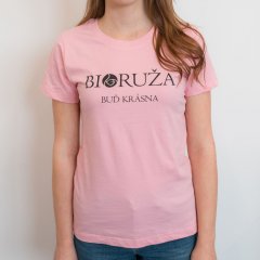 Dámske tričko - ružové - Buď krásna - Bioruža - M