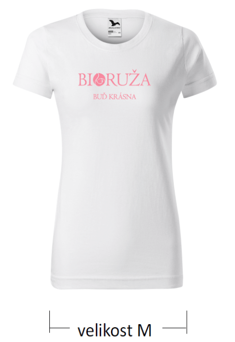 E-shop Dámske tričko biele Buď krásna Bioruža M